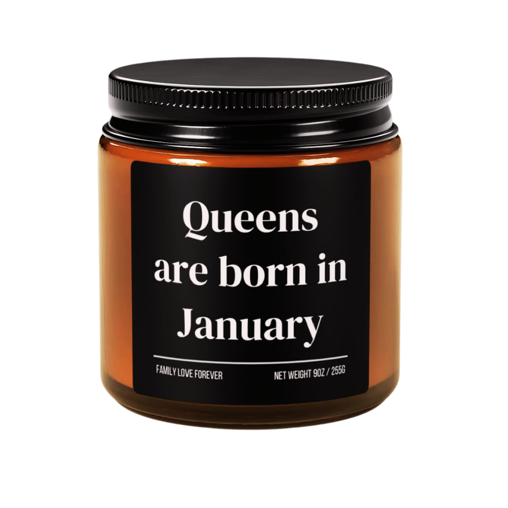 Queens Are Born in January Candle