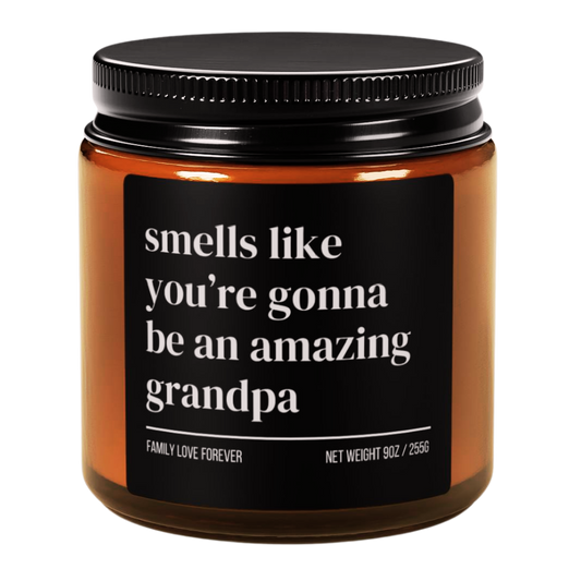 Smells Like You’re Gonna Be an Amazing Grandpa Candle