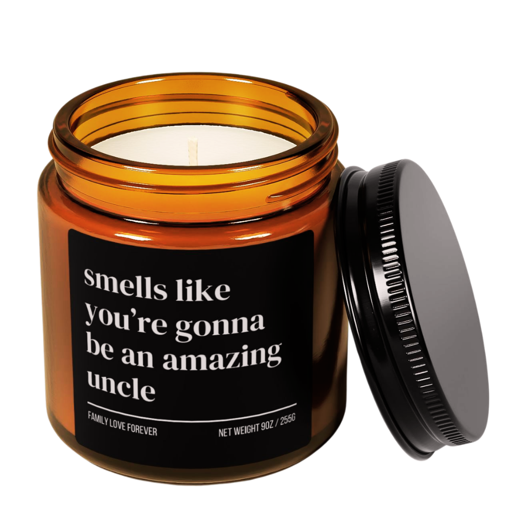 Smells Like You’re Gonna Be an Amazing Uncle Candle