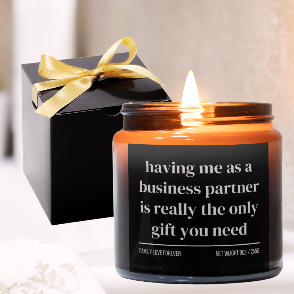 Having Me As A Business Partner is Really the Only Gift You Need